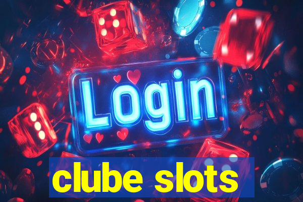 clube slots